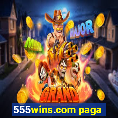 555wins.com paga