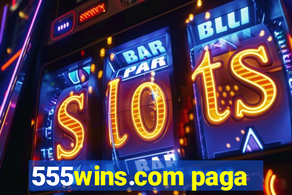 555wins.com paga