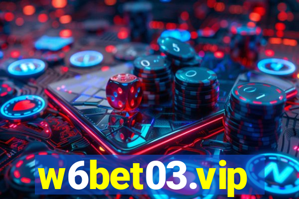 w6bet03.vip