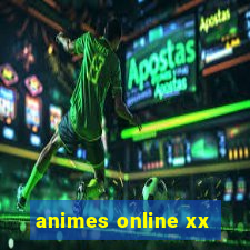 animes online xx