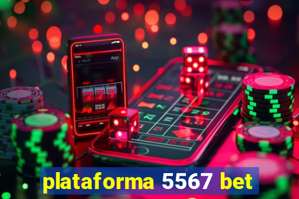 plataforma 5567 bet