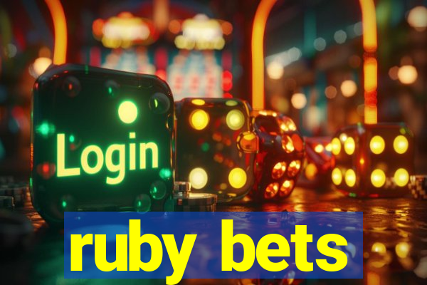 ruby bets