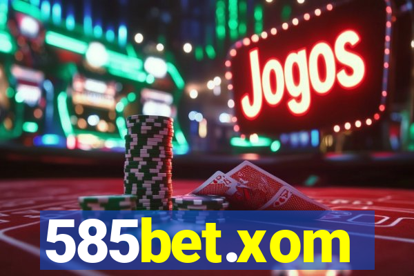 585bet.xom