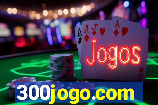 300jogo.com