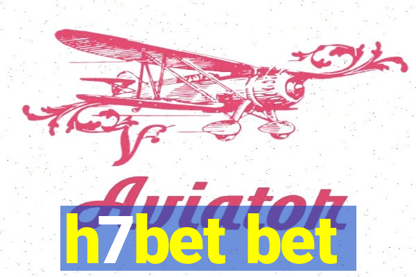 h7bet bet