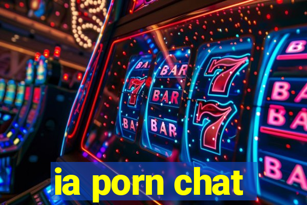 ia porn chat