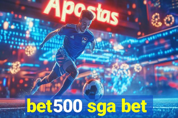 bet500 sga bet