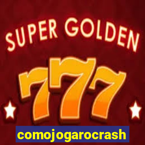 comojogarocrash