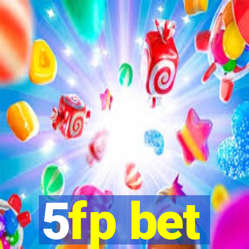 5fp bet