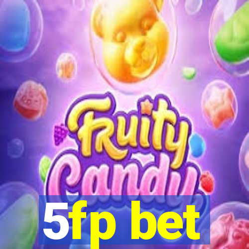 5fp bet