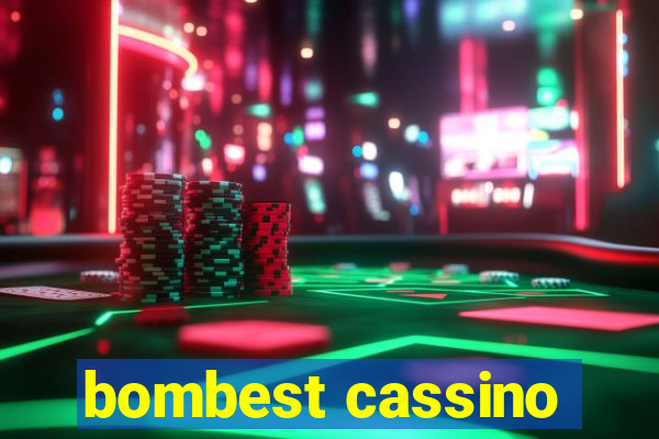 bombest cassino