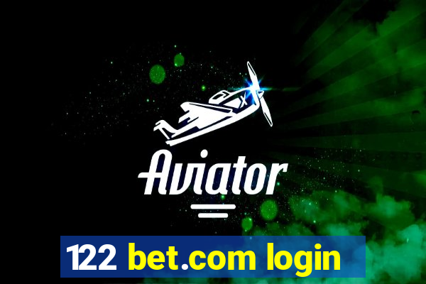 122 bet.com login