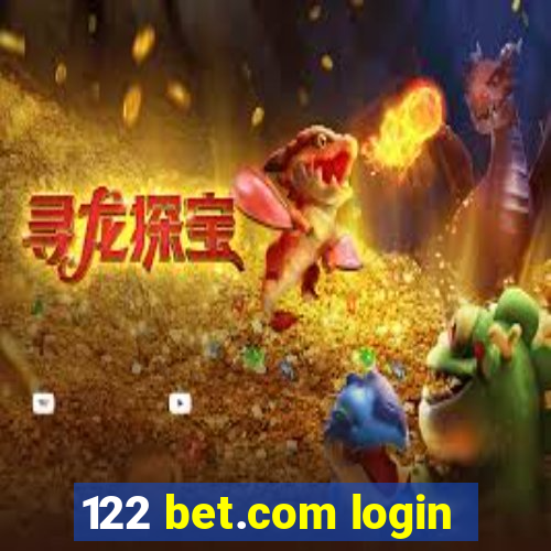 122 bet.com login