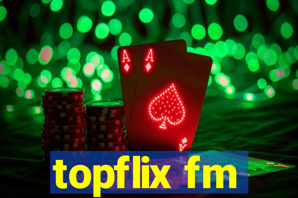 topflix fm