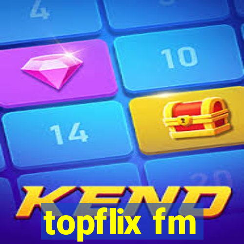 topflix fm