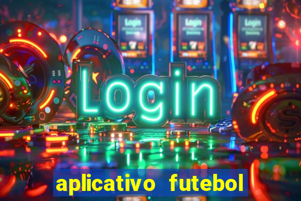 aplicativo futebol da hora 3.3