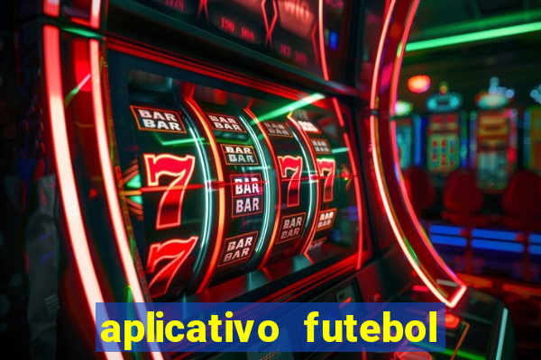 aplicativo futebol da hora 3.3