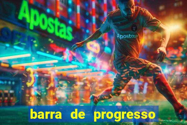 barra de progresso 99 blaze o que significa