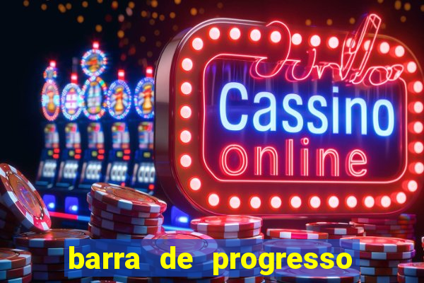 barra de progresso 99 blaze o que significa