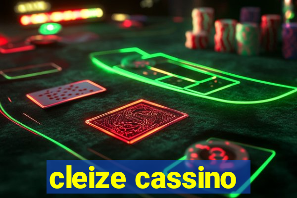 cleize cassino