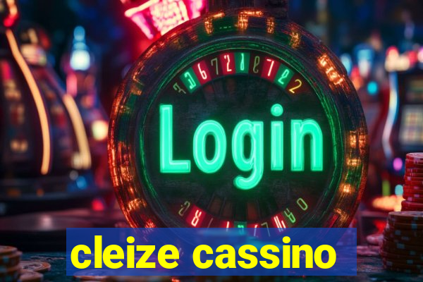 cleize cassino