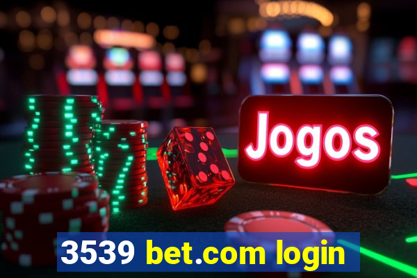 3539 bet.com login