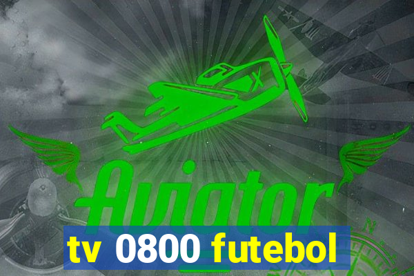 tv 0800 futebol