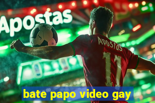 bate papo video gay