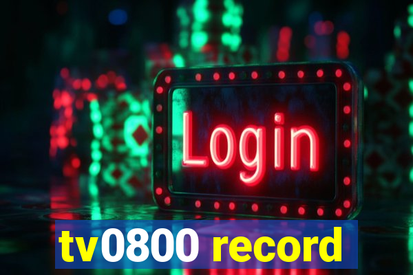 tv0800 record