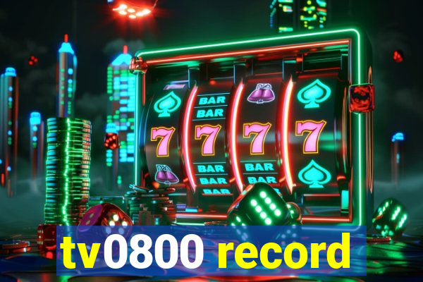 tv0800 record