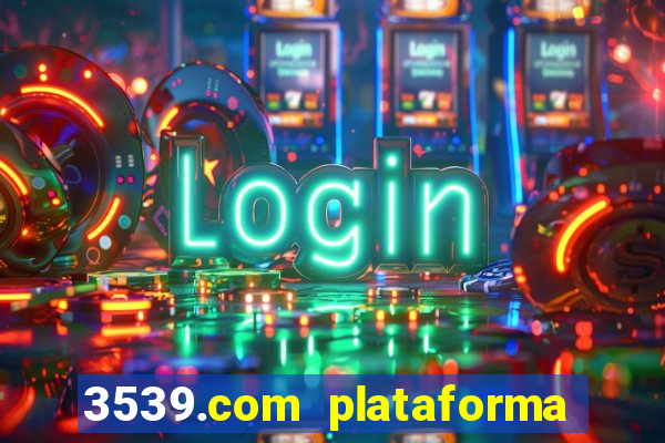 3539.com plataforma de jogos