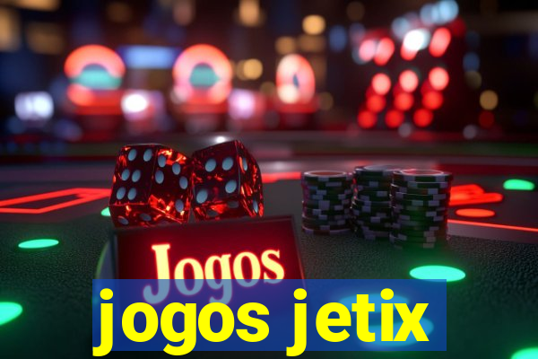 jogos jetix