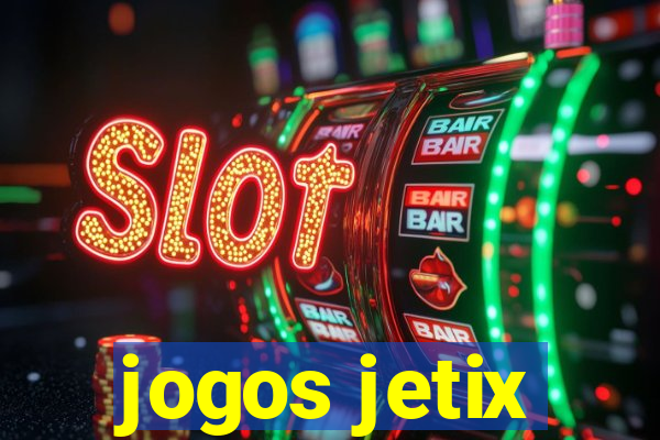 jogos jetix