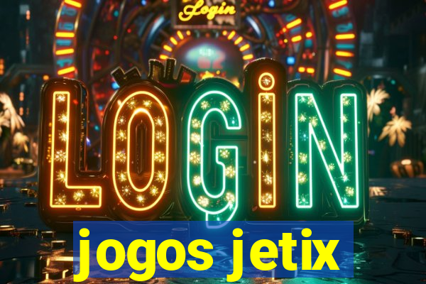 jogos jetix