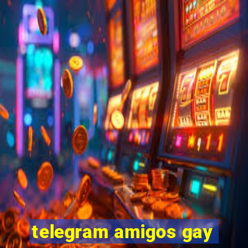 telegram amigos gay