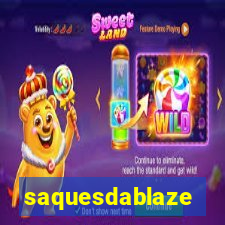 saquesdablaze