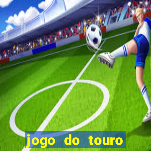 jogo do touro fortune gratis