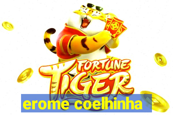 erome coelhinha