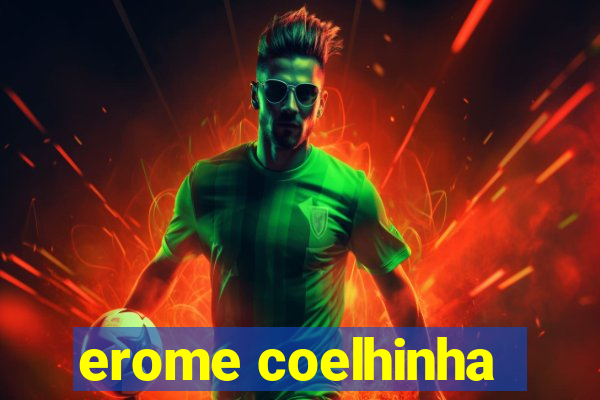 erome coelhinha