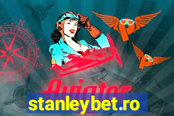 stanleybet.ro