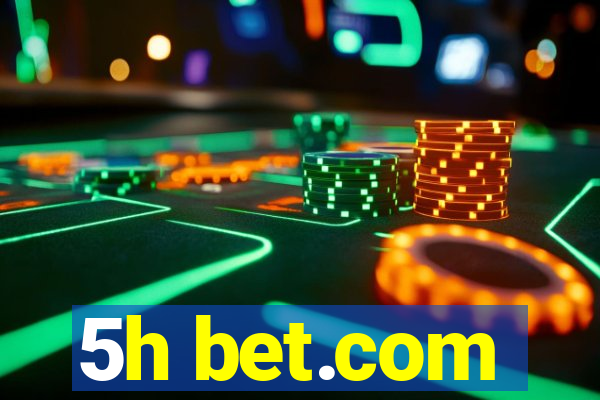 5h bet.com