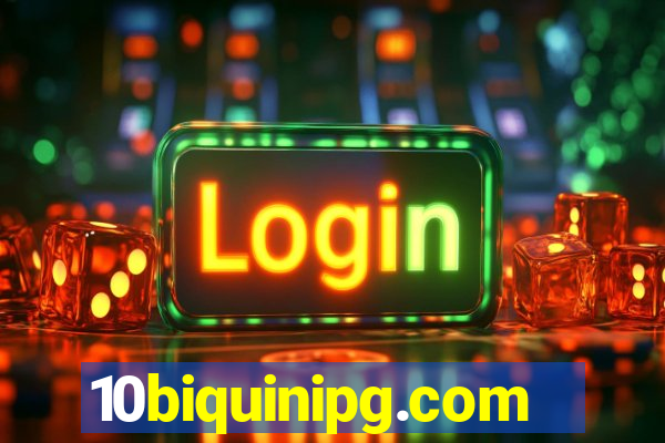 10biquinipg.com