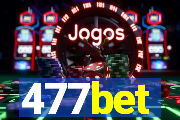 477bet