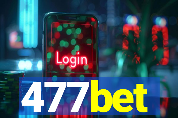 477bet