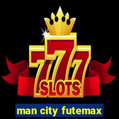 man city futemax