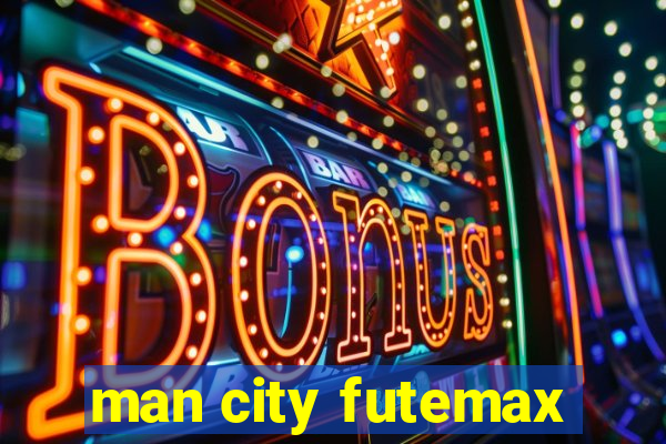 man city futemax