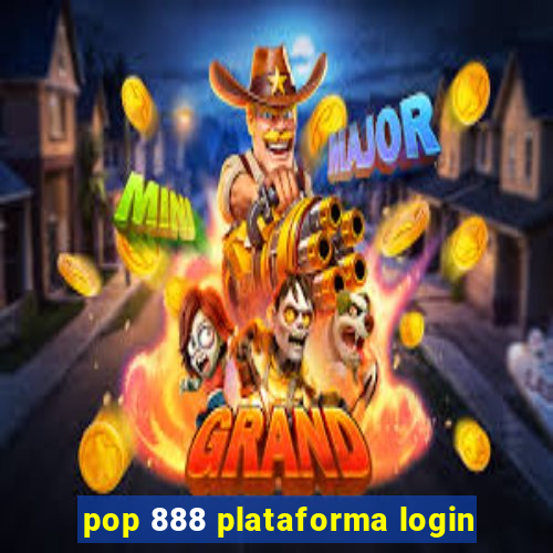 pop 888 plataforma login