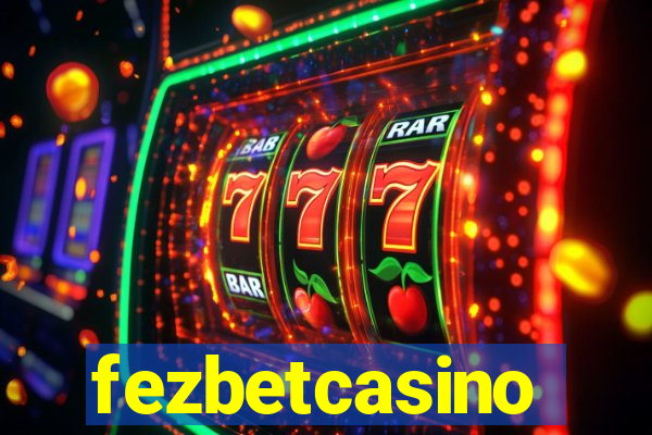 fezbetcasino