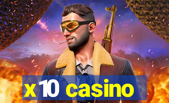 x10 casino