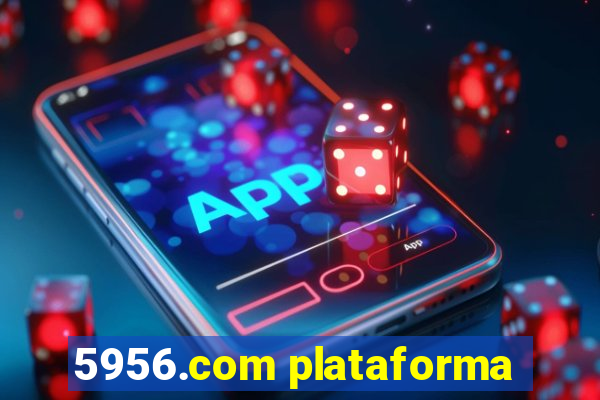 5956.com plataforma